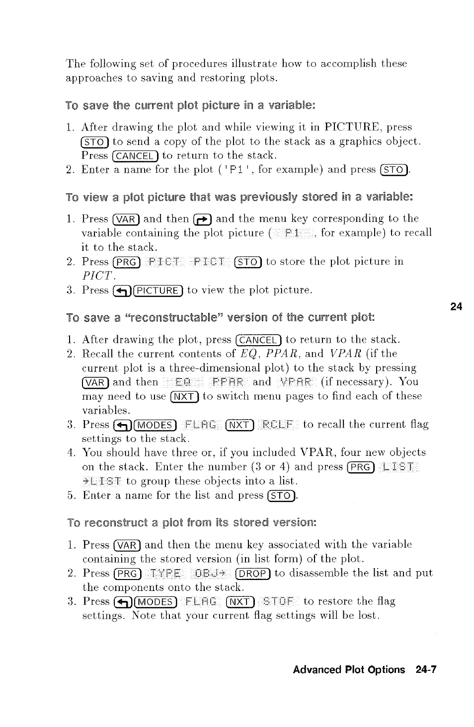 To save the current plot picture in a variable, Fi^fmodes, Fnxt | Rcl.f | HP 48g Graphing Calculator User Manual | Page 345 / 612