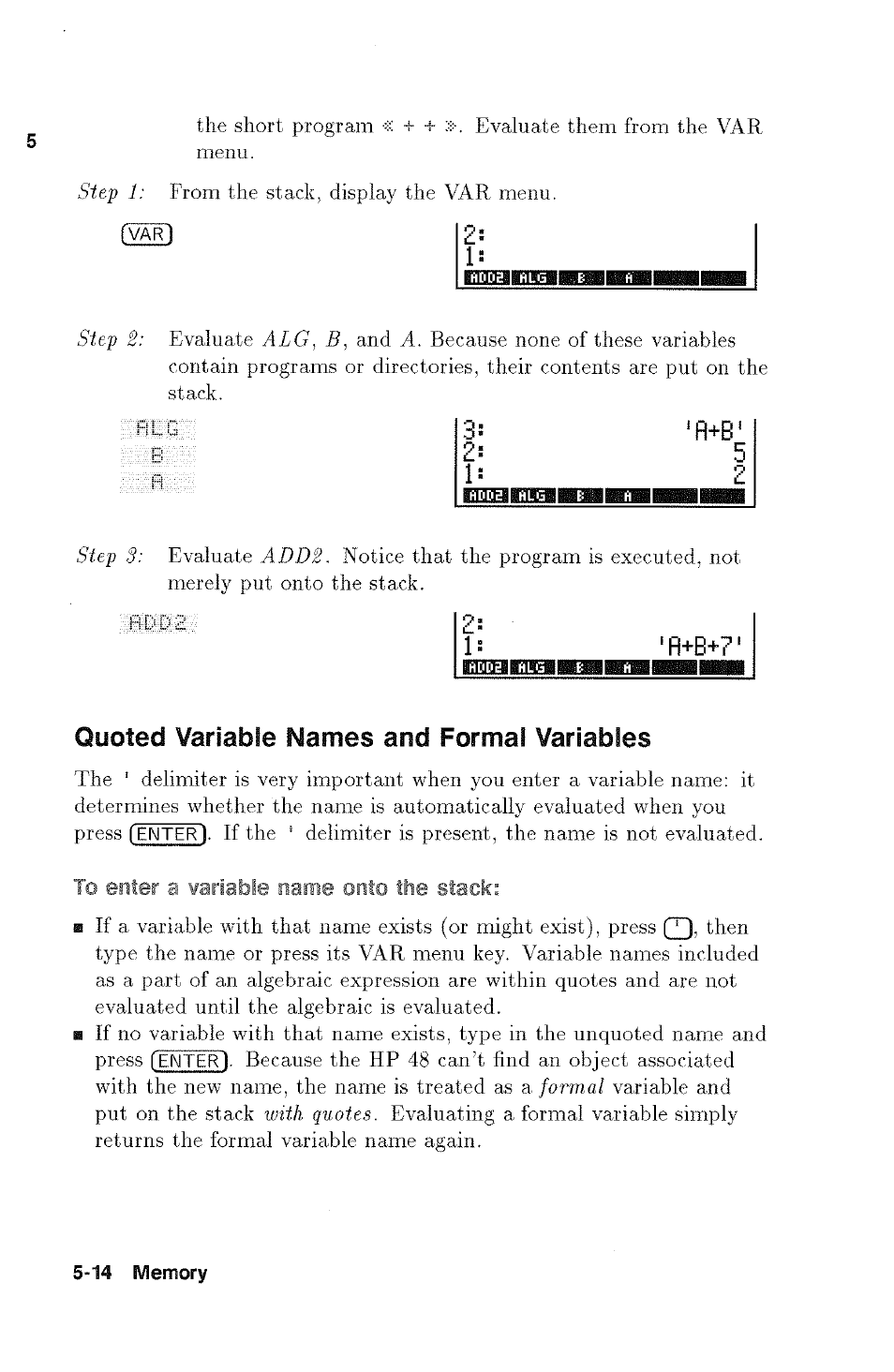 To enter a variable name onto the stack, Fl+b+7' quoted variable names and formal variables | HP 48g Graphing Calculator User Manual | Page 72 / 612