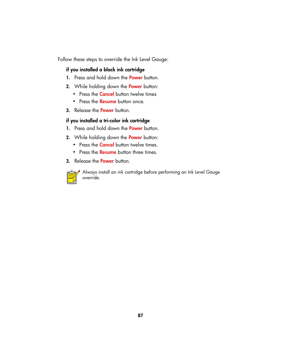 If you installed a black ink cartridge, Press and hold down the power button, While holding down the power button | Release the power button, If you installed a tri-color ink cartridge | HP Color Inkjet cp1160 Printer series User Manual | Page 95 / 213