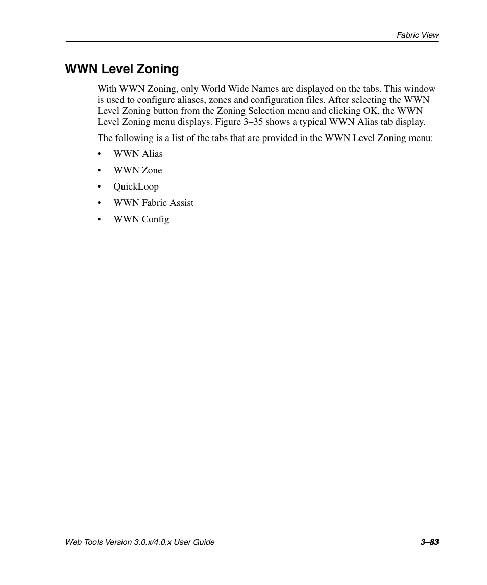 Wwn level zoning, Wwn level zoning –83 | HP StorageWorks 2.32 SAN Switch User Manual | Page 119 / 348