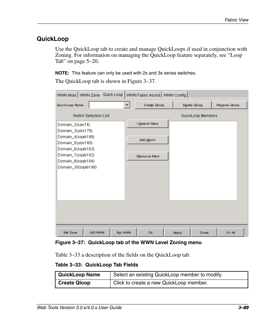 Quickloop, Table 3-33: quickloop tab fields (continued), Quickloop –89 | Quickloop tab of the wwn level zoning menu –89, Quickloop tab fields –89 | HP StorageWorks 2.32 SAN Switch User Manual | Page 125 / 348