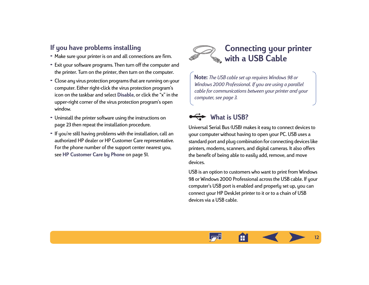 If you have problems installing, Connecting your printer with a usb cable, What is usb | HP Deskjet 642c Printer User Manual | Page 12 / 70