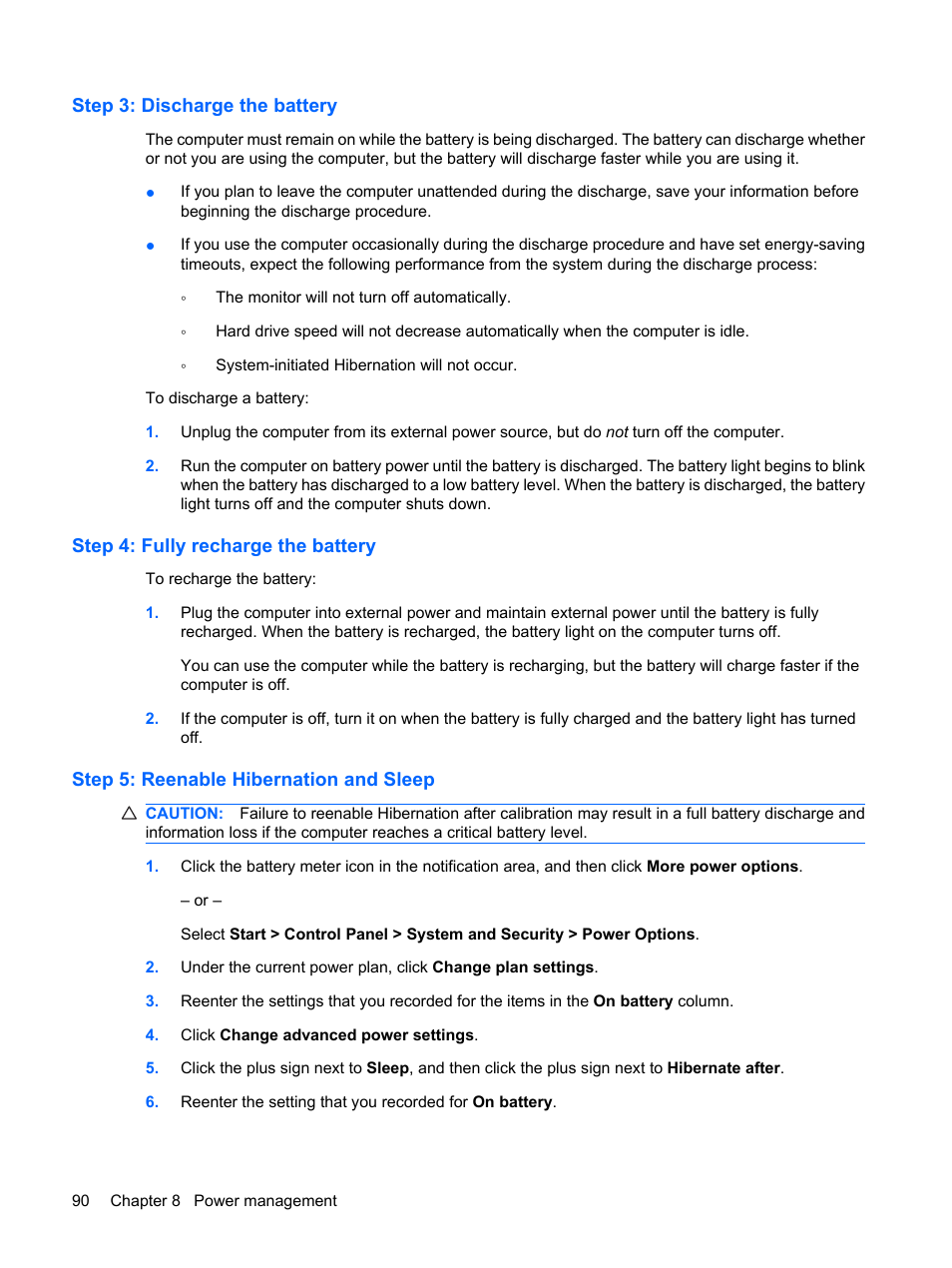 Step 3: discharge the battery, Step 4: fully recharge the battery, Step 5: reenable hibernation and sleep | HP Pavilion dv4-2116tx Entertainment Notebook PC User Manual | Page 102 / 167