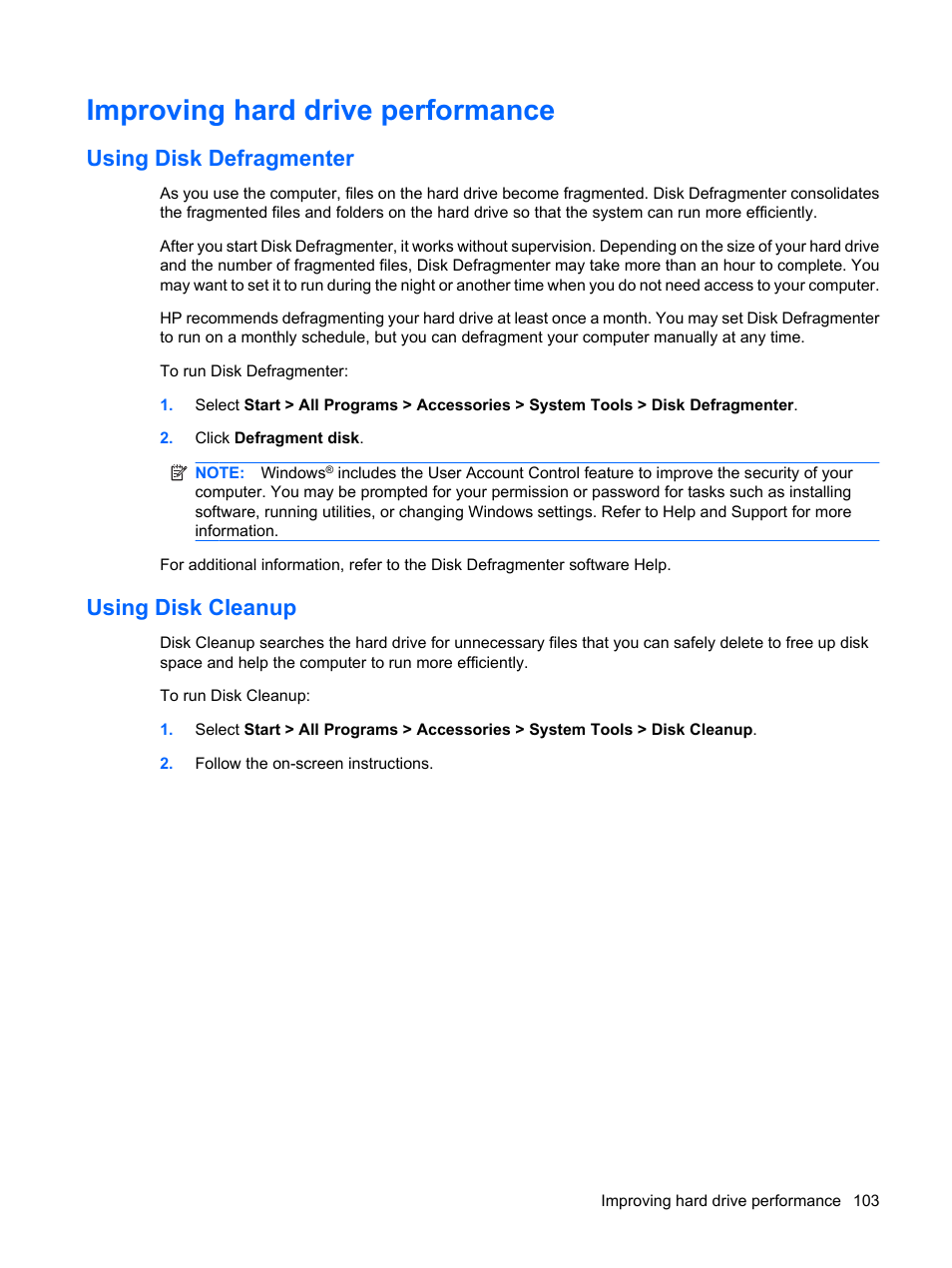 Improving hard drive performance, Using disk defragmenter, Using disk cleanup | Using disk defragmenter using disk cleanup | HP Pavilion dv4-2116tx Entertainment Notebook PC User Manual | Page 115 / 167