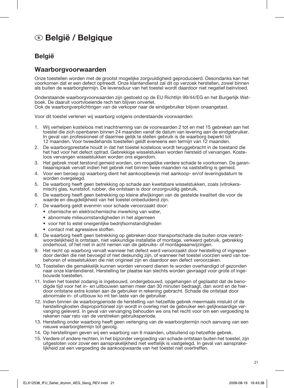Aösterreich, Bbelgië / belgique, Garantiebedingungen für raumpflege-/kleingeräte | België waarborgvoorwaarden | AEG LB1203-1 User Manual | Page 21 / 24