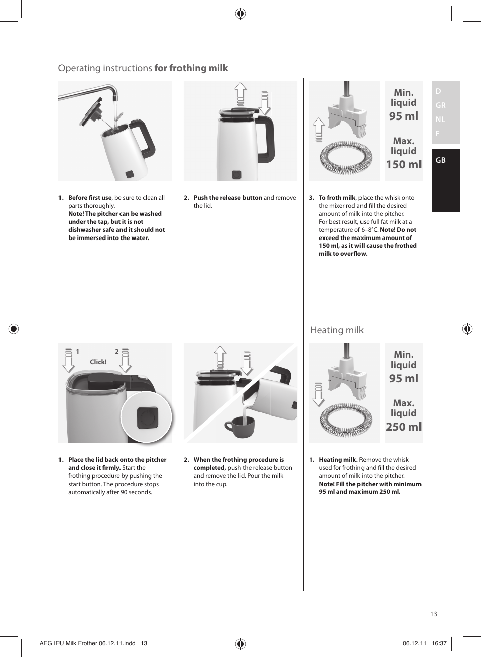 95 ml, 150 ml, 250 ml | Operating instructions for frothing milk, Heating milk, Min. liquid, Max. liquid | AEG MS5000 User Manual | Page 13 / 16