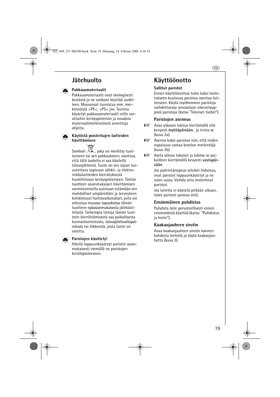 Jätehuolto, Käyttöönotto | AEG MS100 User Manual | Page 19 / 40