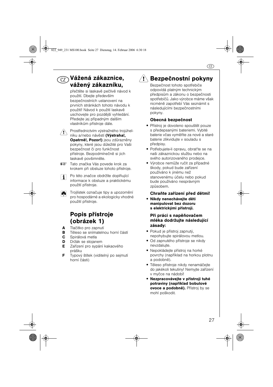 Vážená zákaznice, vážený zákazníku, Popis pøístroje (obrázek 1), Bezpeènostní pokyny | AEG MS100 User Manual | Page 27 / 40