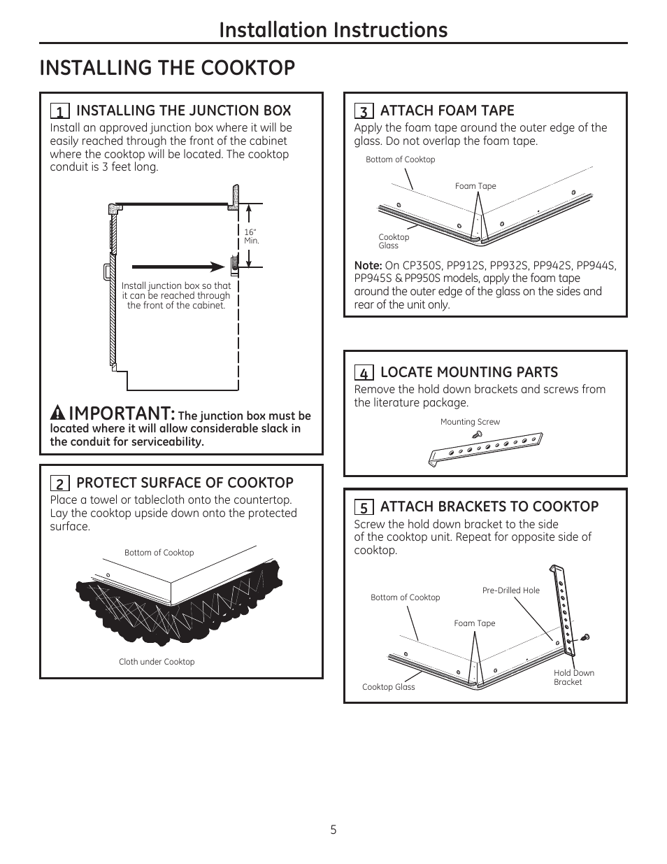 Installation instructions, Installing the cooktop, Important | Installing the junction box, Attach foam tape, Locate mounting parts, Attach brackets to cooktop, Protect surface of cooktop | GE JP356BMBB User Manual | Page 5 / 16