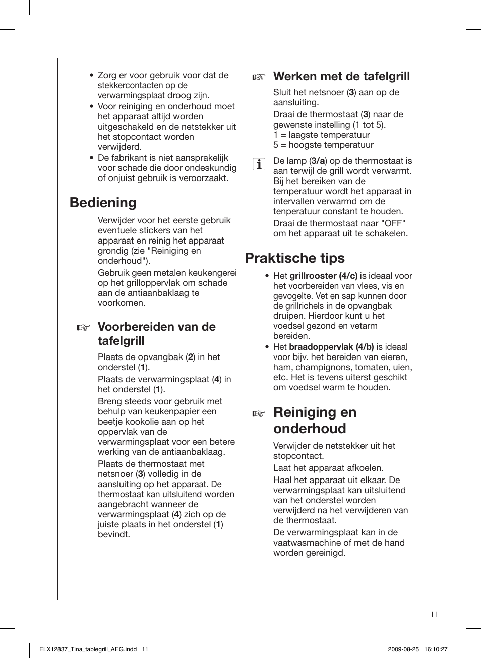 Beste klant, Beschrijving van het apparaat, Veiligheids- voorschriften | Bediening, Praktische tips, Reiniging en onderhoud, Voorbereiden van de tafelgrill, Werken met de tafelgrill | AEG TG340 User Manual | Page 11 / 28