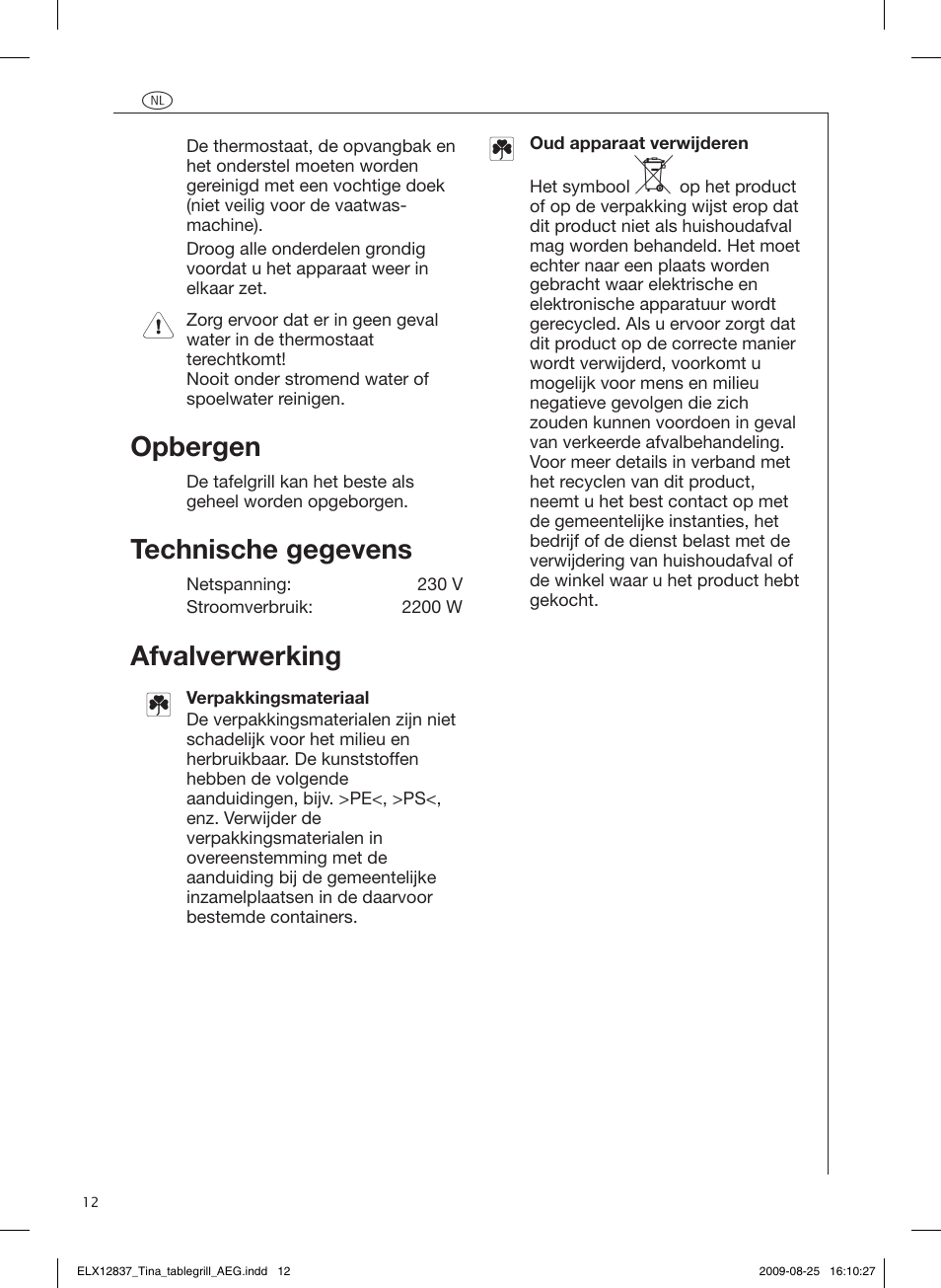 Opbergen, Technische gegevens, Afvalverwerking | Beste klant, Beschrijving van het apparaat, Veiligheids- voorschriften, Chère cliente, cher client, Description de l'appareil, Instructions de sécurité | AEG TG340 User Manual | Page 12 / 28