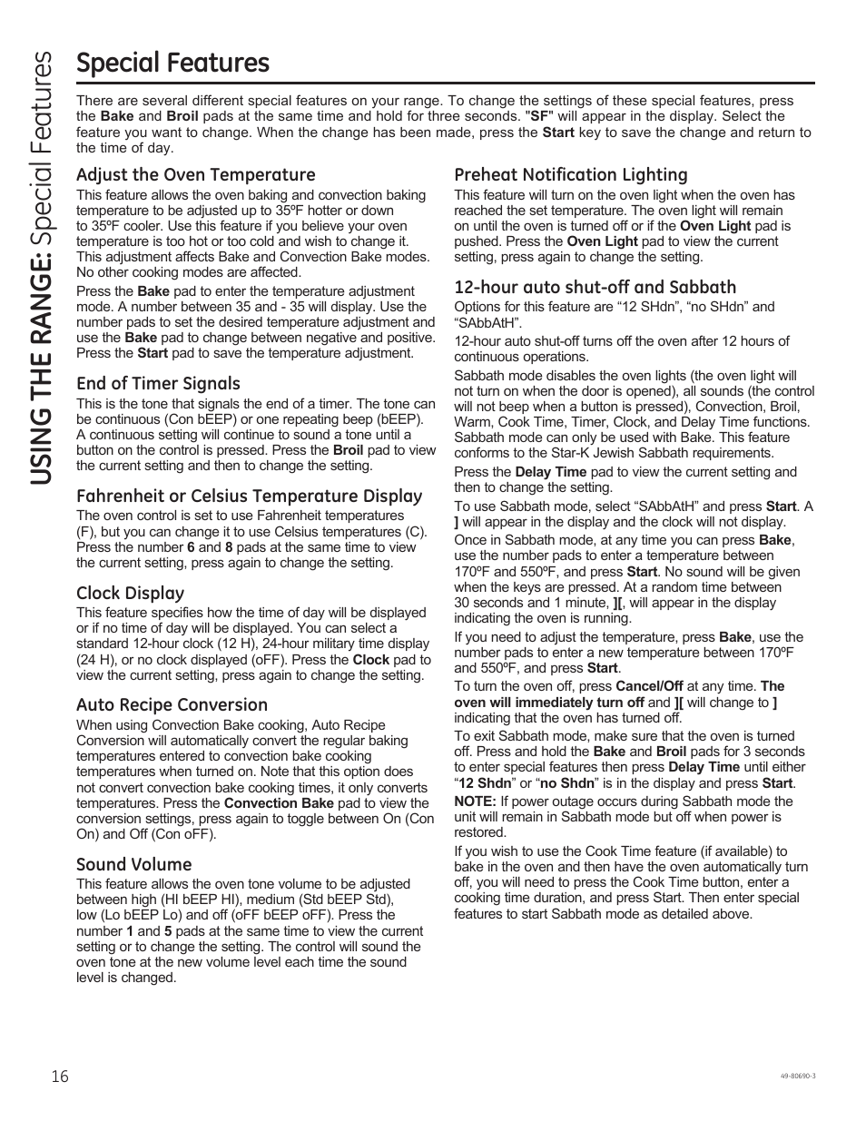 Using the range: special features, Special features, Adjust the oven temperature | End of timer signals, Fahrenheit or celsius temperature display, Clock display, Auto recipe conversion, Sound volume, Preheat notification lighting, Hour auto shut-off and sabbath | GE JS750DFWW User Manual | Page 16 / 64