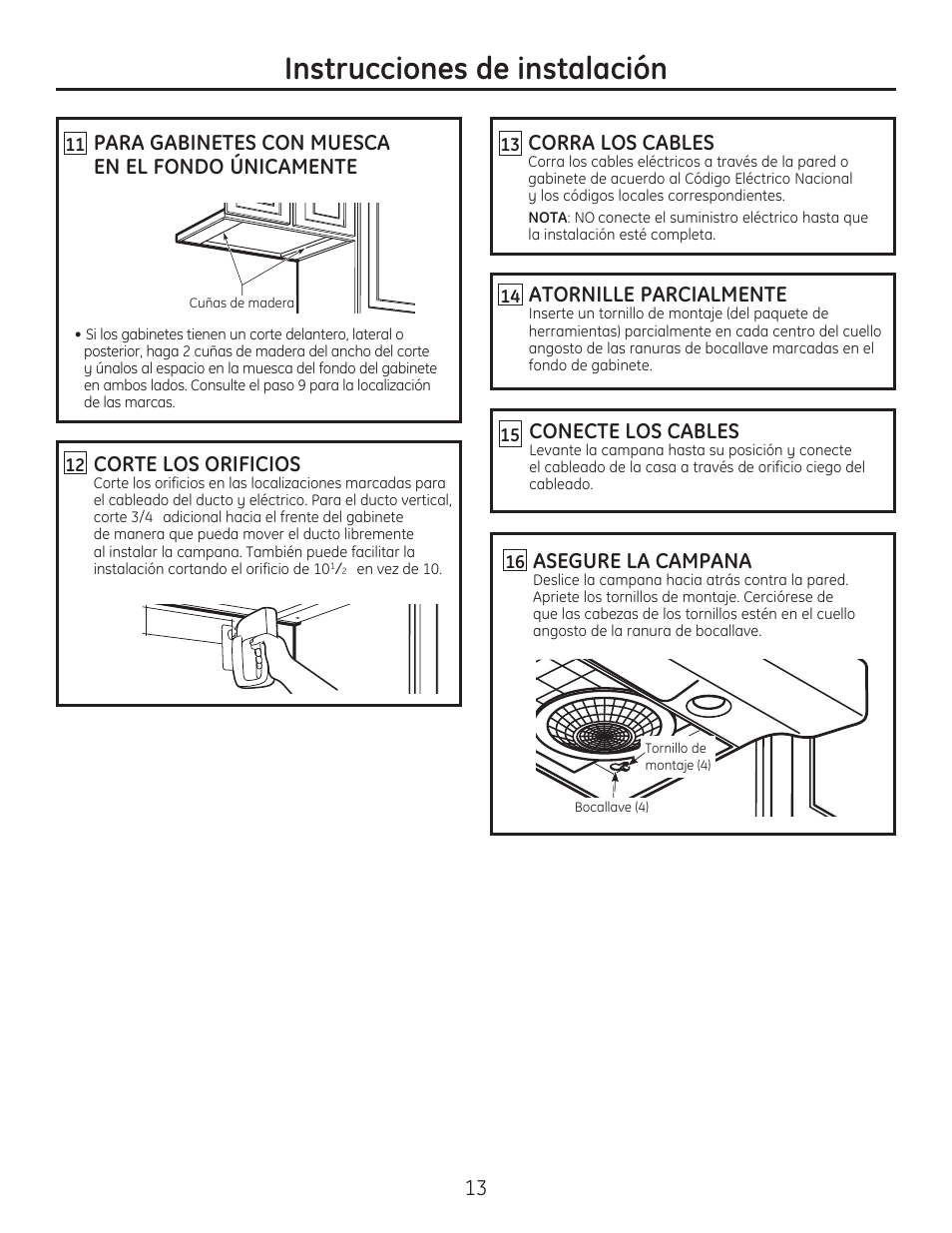 Instrucciones de instalación, Corte los orificios, Para gabinetes con muesca en el fondo únicamente | Corra los cables, Atornille parcialmente, Conecte los cables, Asegure la campana | GE JV536HSS User Manual | Page 33 / 40