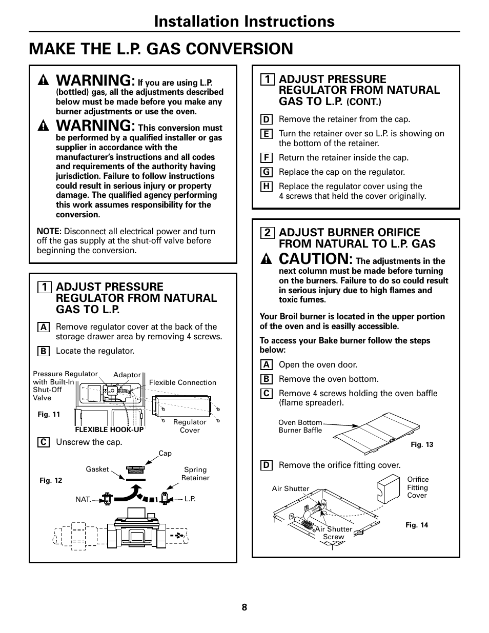 Make the l.p. conversion, Adjust pressure regulator, Adjust burner orifice | Warning, Caution, Adjust pressure regulator from natural gas to l.p, Adjust burner orifice from natural to l.p. gas | GE JGRP20WEJWW User Manual | Page 8 / 20