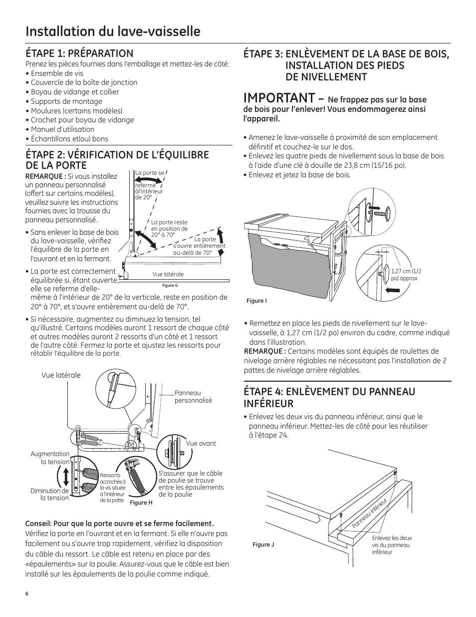 Installation du lave-vaisselle, Important, Étape 2: vérification de l’équilibre de la porte | Étape 1: préparation, Étape 4: enlèvement du panneau inférieur | GE PDT750SSFSS User Manual | Page 22 / 48