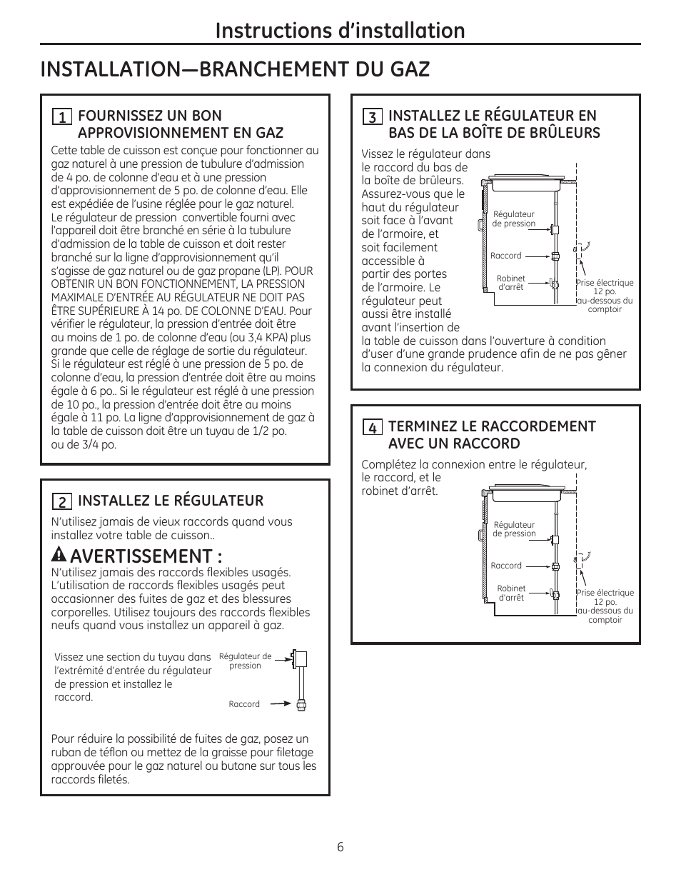 Installation-branchement du gaz, T] fournissez un bon, Approvisionnement en gaz | H installez le régulateur, H terminez le raccordement avec un raccord, Instructions d'installation, Vertissement | GE PGP959SETSS User Manual | Page 22 / 48