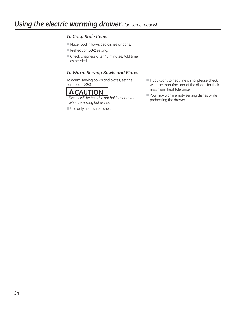 To crisp stale items, To warm serving bowls and plates, Acaution | Using the electric warming drawer | GE JGBP27DEMWW User Manual | Page 24 / 112