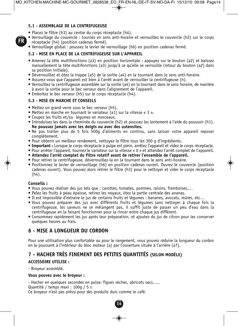 6 - mise a longueur du cordon, 7 - hacher très finement des petites quantités | Moulinex MASTERCHEF GOURMET QA402G User Manual | Page 10 / 82
