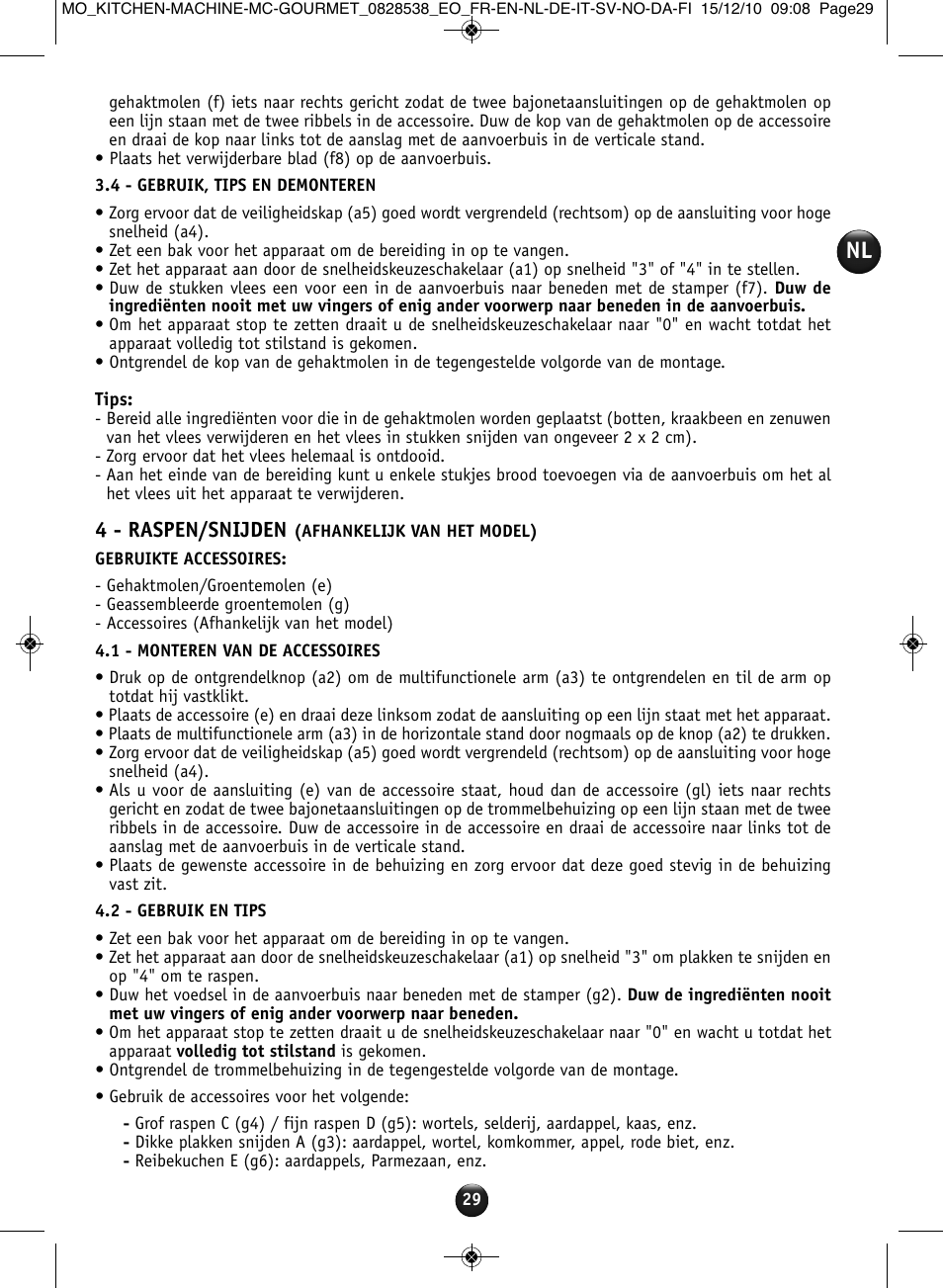 4 - raspen/snijden | Moulinex MASTERCHEF GOURMET QA402G User Manual | Page 25 / 82