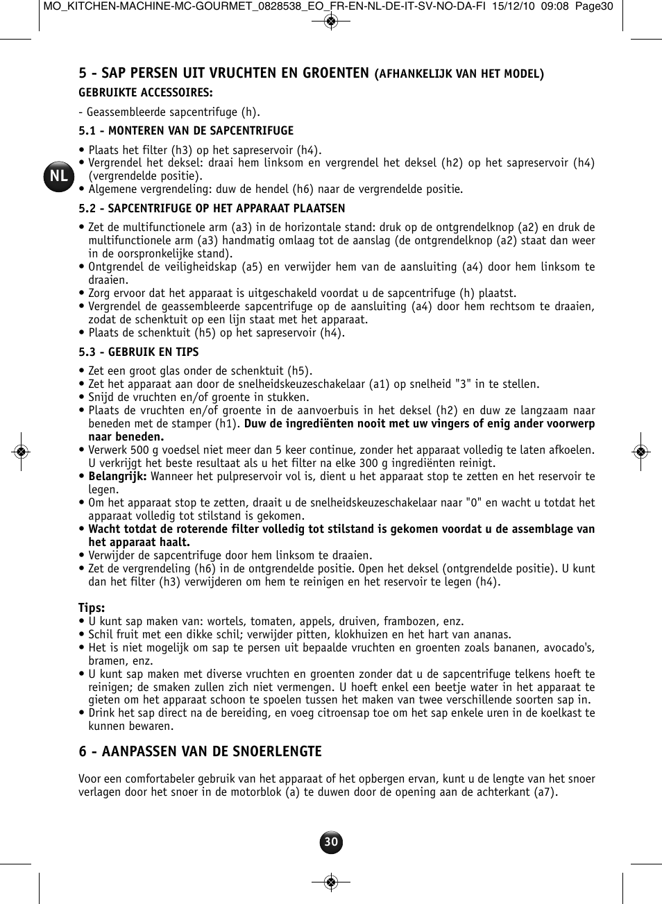 5 - sap persen uit vruchten en groenten, 6 - aanpassen van de snoerlengte | Moulinex MASTERCHEF GOURMET QA402G User Manual | Page 26 / 82