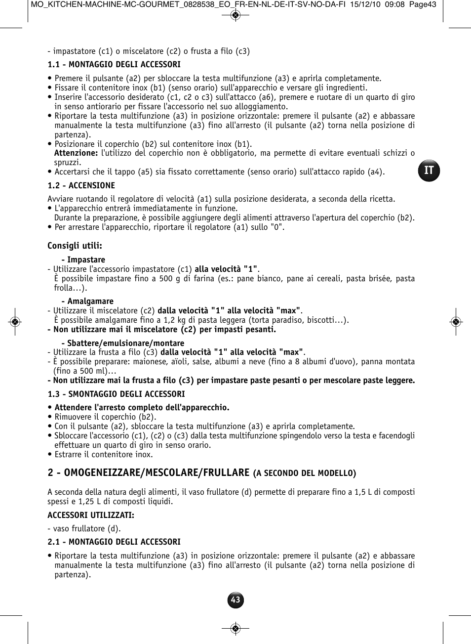 2 - omogeneizzare/mescolare/frullare | Moulinex MASTERCHEF GOURMET QA402G User Manual | Page 39 / 82