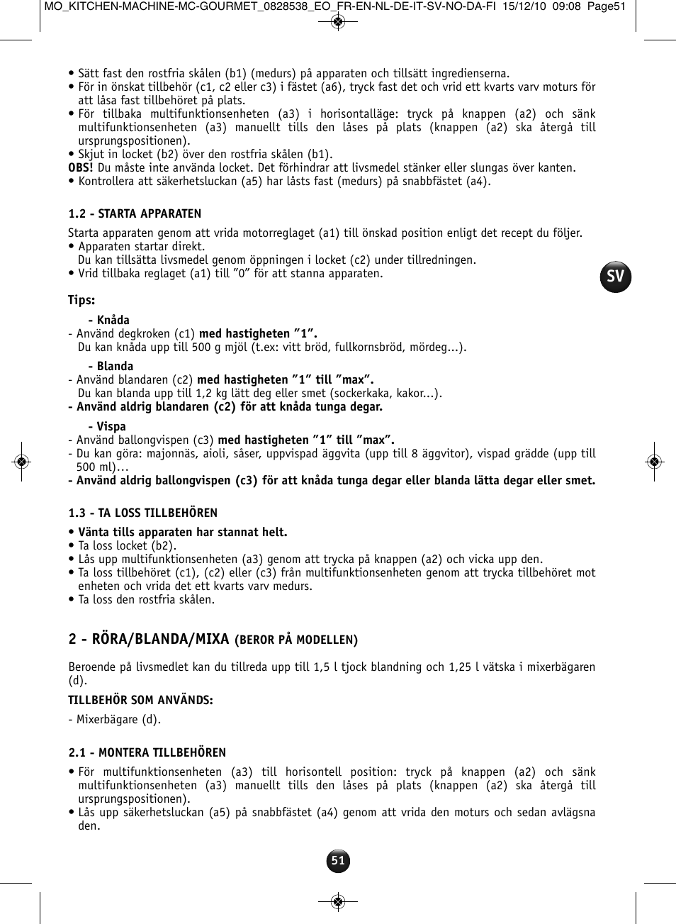 2 - röra/blanda/mixa | Moulinex MASTERCHEF GOURMET QA402G User Manual | Page 47 / 82