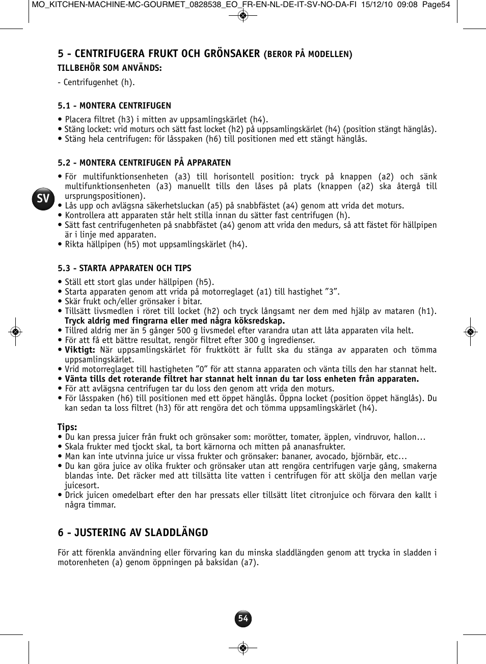 5 - centrifugera frukt och grönsaker, 6 - justering av sladdlängd | Moulinex MASTERCHEF GOURMET QA402G User Manual | Page 50 / 82