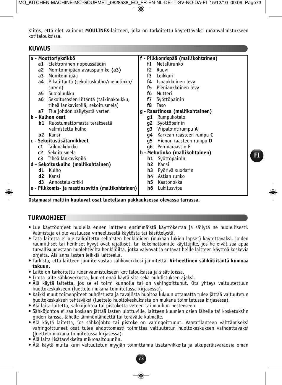 Kuvaus, Turvaohjeet | Moulinex MASTERCHEF GOURMET QA402G User Manual | Page 69 / 82