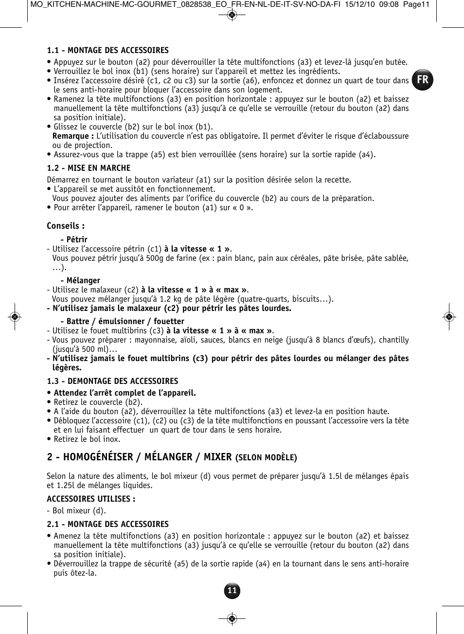 2 - homogénéiser / mélanger / mixer | Moulinex MASTERCHEF GOURMET QA402G User Manual | Page 7 / 82