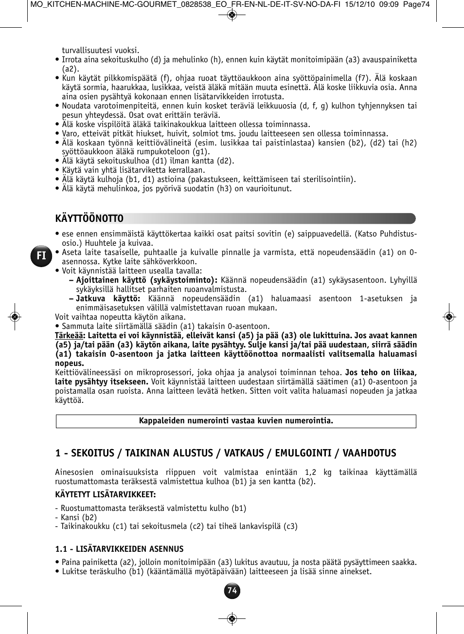 Käyttöönotto | Moulinex MASTERCHEF GOURMET QA402G User Manual | Page 70 / 82