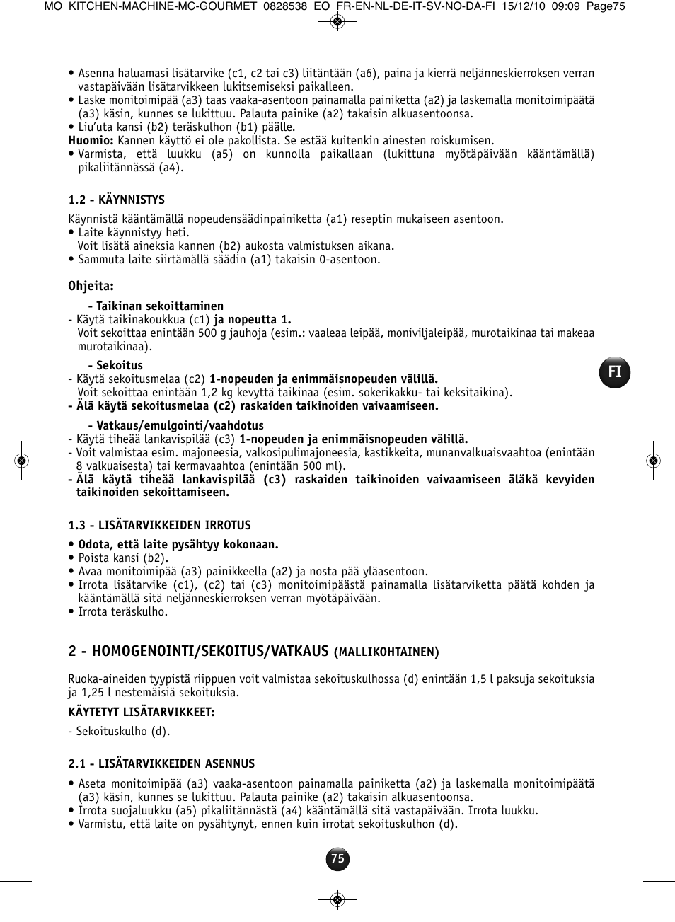 2 - homogenointi/sekoitus/vatkaus | Moulinex MASTERCHEF GOURMET QA402G User Manual | Page 71 / 82