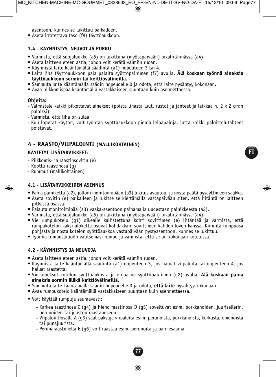 4 - raasto/viipalointi | Moulinex MASTERCHEF GOURMET QA402G User Manual | Page 73 / 82