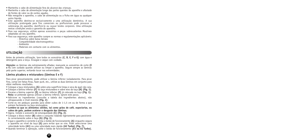 Utilização | Moulinex MULTI MOULINETTE AT712G User Manual | Page 39 / 108