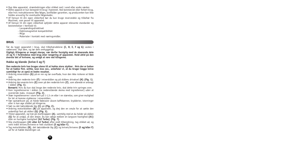 Brug | Moulinex MULTI MOULINETTE AT712G User Manual | Page 53 / 108