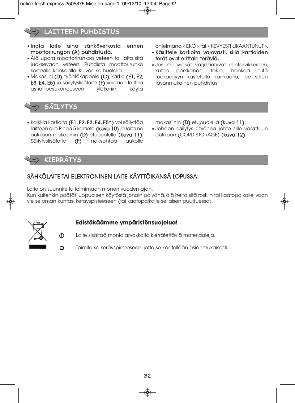 Laitteen puhdistus säilytys kierrätys | Moulinex FRESH EXPRESS DJ750G User Manual | Page 36 / 76