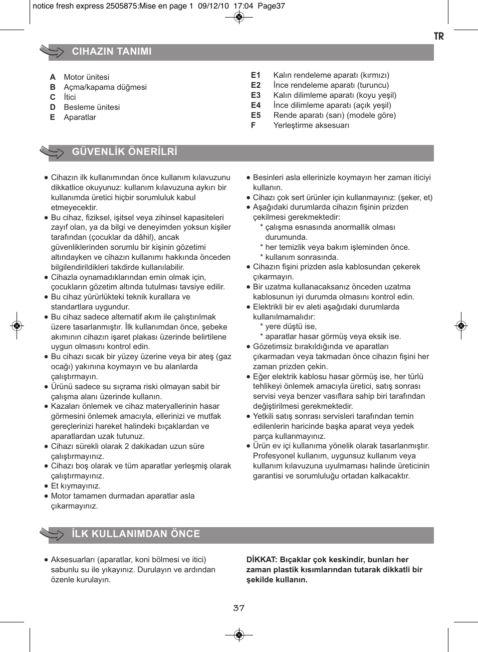 Güvenlik önerilri, Ilk kullanimdan önce, Cihazin tanimi tr | Moulinex FRESH EXPRESS DJ750G User Manual | Page 41 / 76