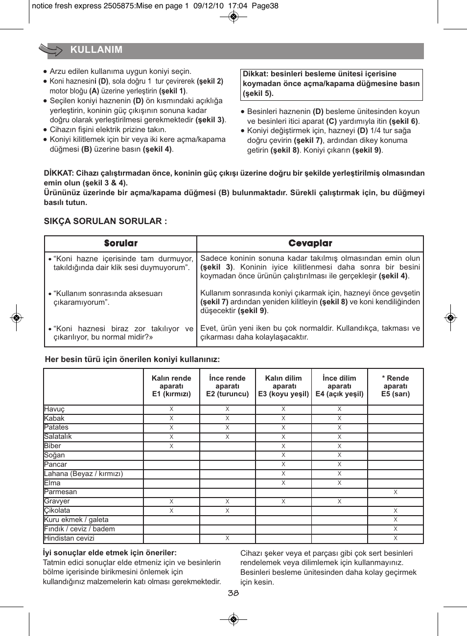 Kullanim, Sikça sorulan sorular, Sorular cevaplar | Moulinex FRESH EXPRESS DJ750G User Manual | Page 42 / 76