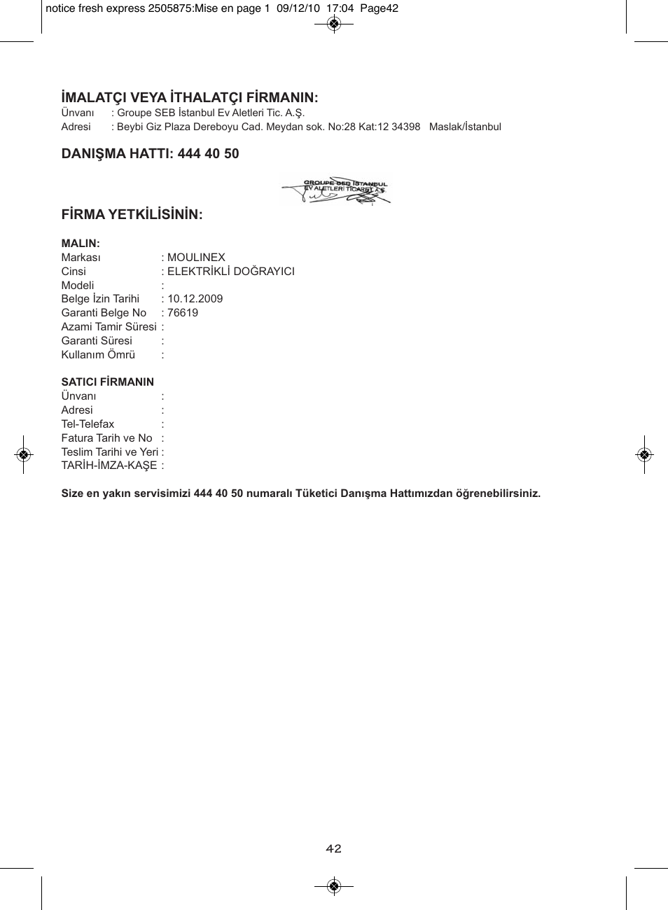 Imalatçi veya ithalatçi firmanin | Moulinex FRESH EXPRESS DJ750G User Manual | Page 46 / 76