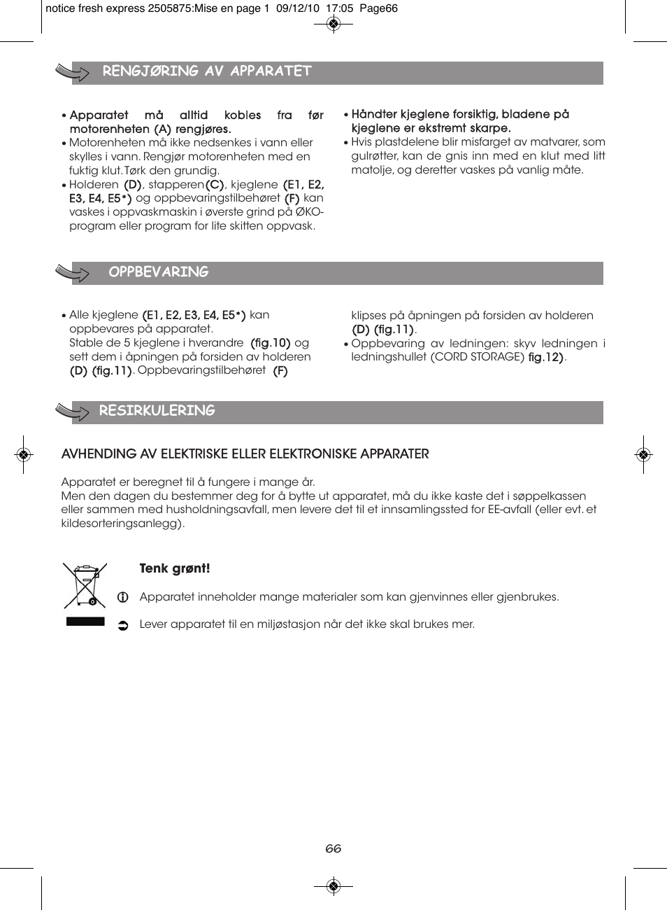 Rengjøring av apparatet oppbevaring resirkulering | Moulinex FRESH EXPRESS DJ750G User Manual | Page 70 / 76