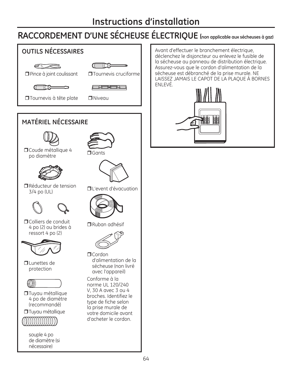 Instructions d’installation, Accordement d’une sécheuse électrique, Outils nécessaires matériel nécessaire | GE GFDR480GFWW User Manual | Page 64 / 144