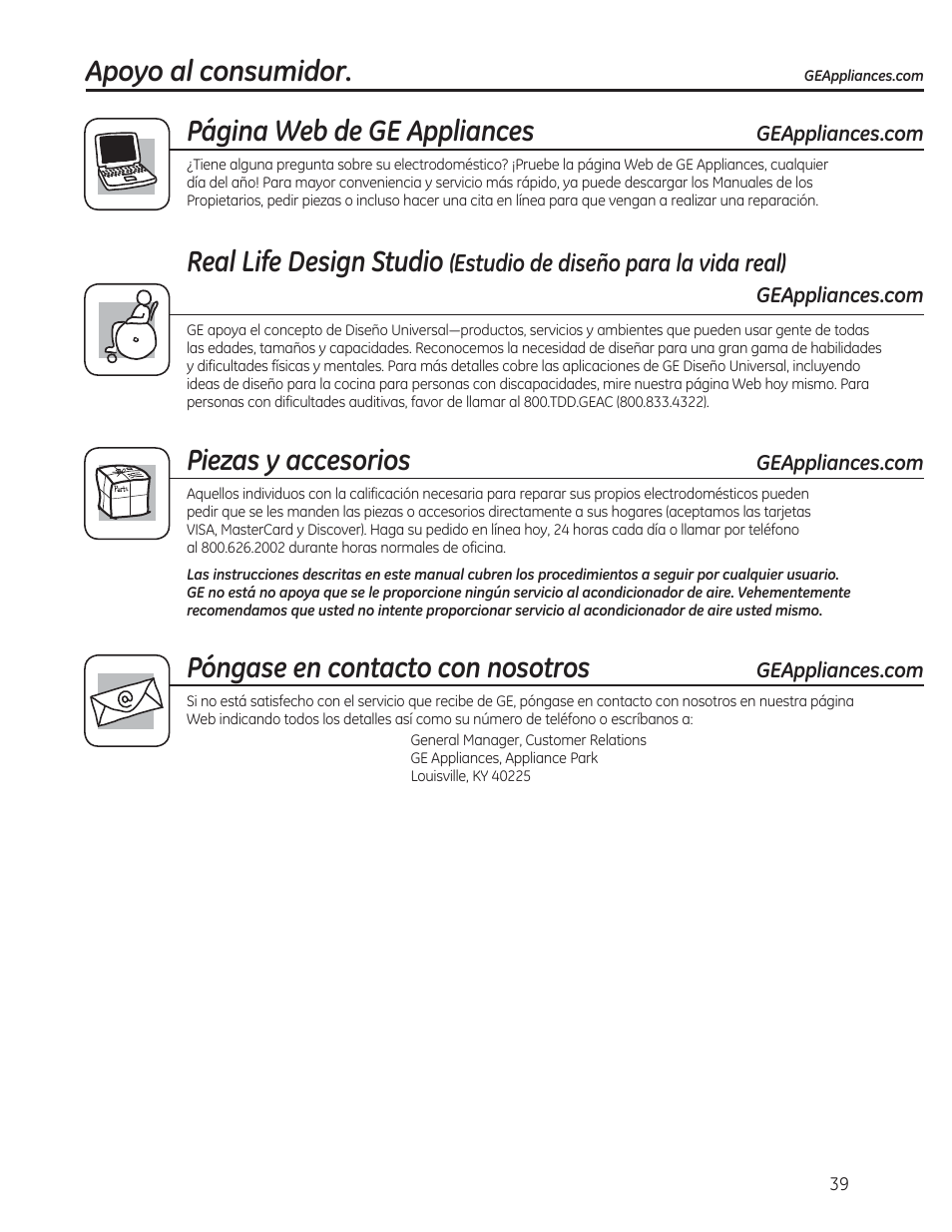 Apoyo al consumidor, Página web de ge appliances, Real life design studio | Piezas y accesorios, Póngase en contacto con nosotros, Vwxglrghglvhxrsdudodylgduhdo | GE AEM06LS User Manual | Page 39 / 40