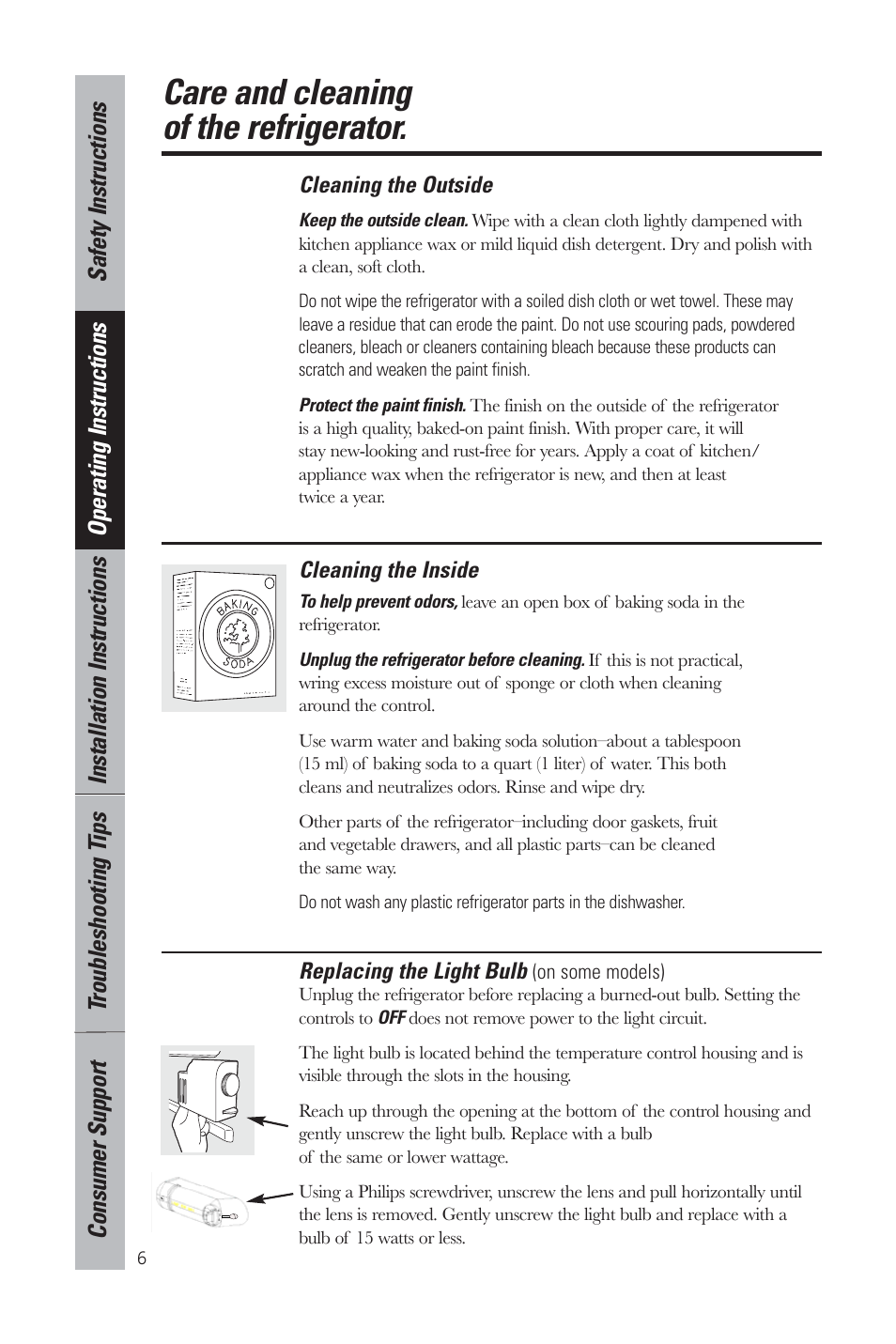 Care and cleaning of the refrigerator, Cleaning the outside, Cleaning the inside | Replacing the light bulb | GE GMR06AAZBB User Manual | Page 6 / 16