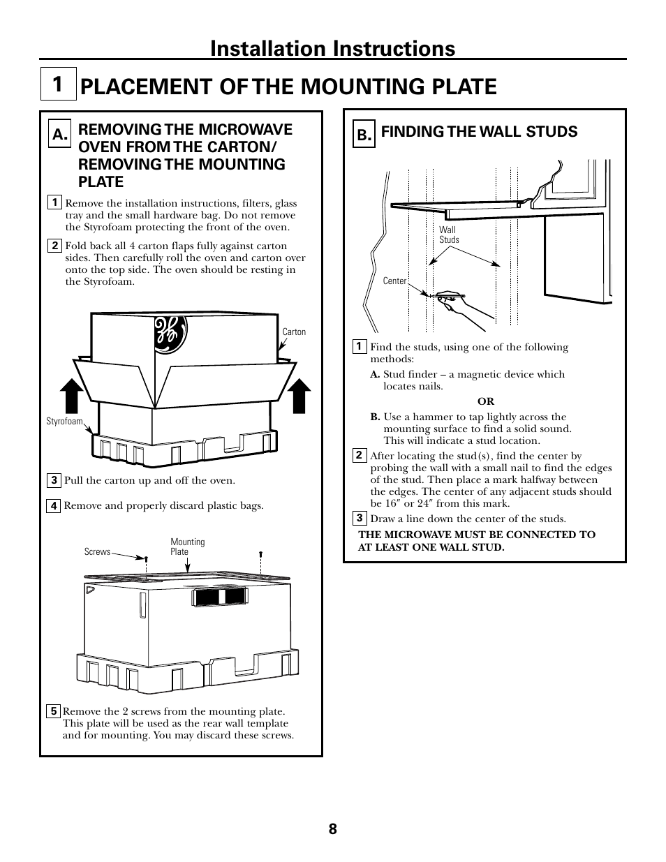 Placement of mounting plate, Removing the mounting plate, Finding the wall studs | Placement of mounting plate –10, Placement of the mounting plate 1, Installation instructions | GE JVM6175DFWW User Manual | Page 8 / 48