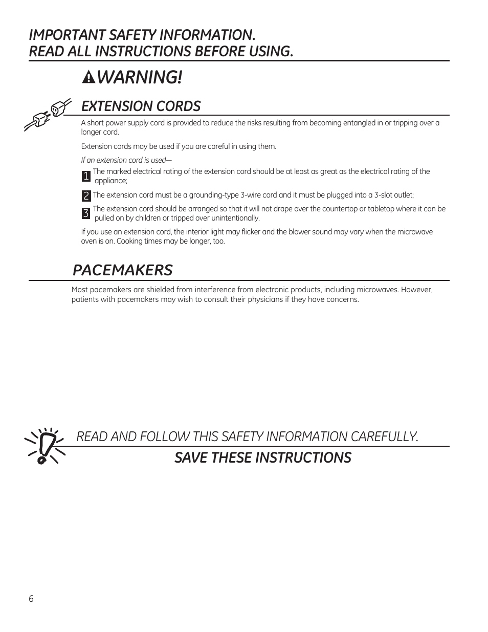 Warning, Pacemakers, Extension cords | Read and follow this safety information carefully | GE JES1656SRSS User Manual | Page 6 / 40