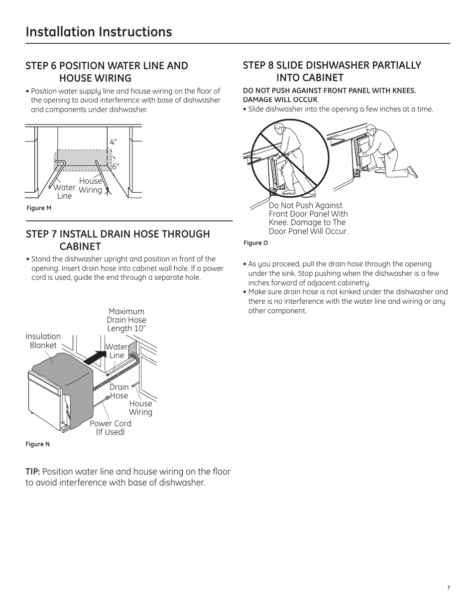 Installation instructions, Step 6 position water line and house wiring, Step 7 install drain hose through cabinet | Step 8 slide dishwasher partially into cabinet | GE PDW1860NSS User Manual | Page 9 / 14