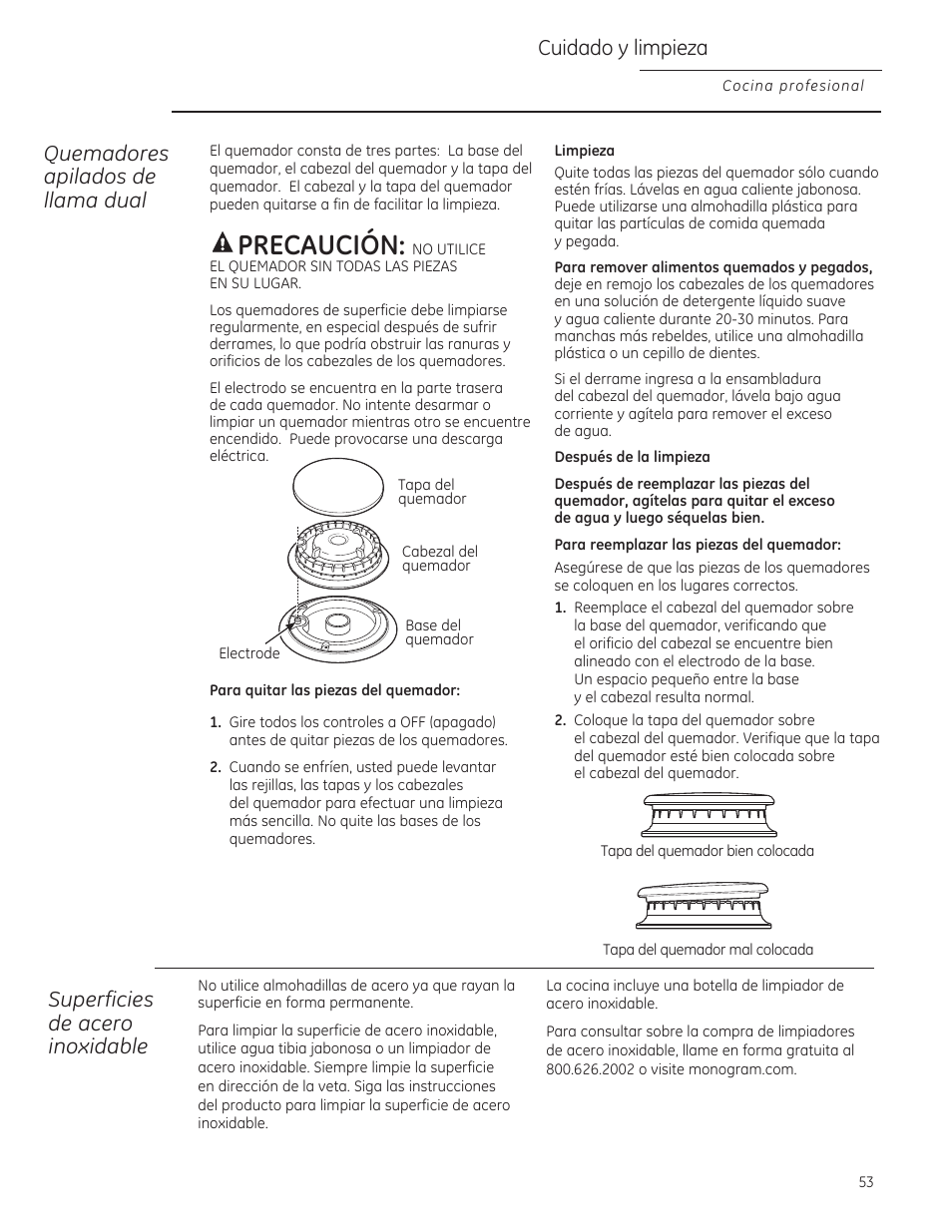 Para quitar las piezas del quemador, Limpieza, A precaución | Quemadores apilados de llamo dual, Superficies de acero inoxidable, Cuidado y limpieza | GE ZGU364NRPSS User Manual | Page 53 / 60