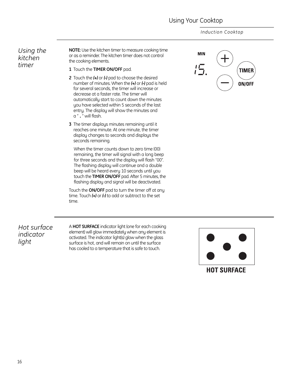 Using your cooktop, Using the kitchen timer, Hot surface indicator light | GE ZHU30RSRSS User Manual | Page 16 / 80