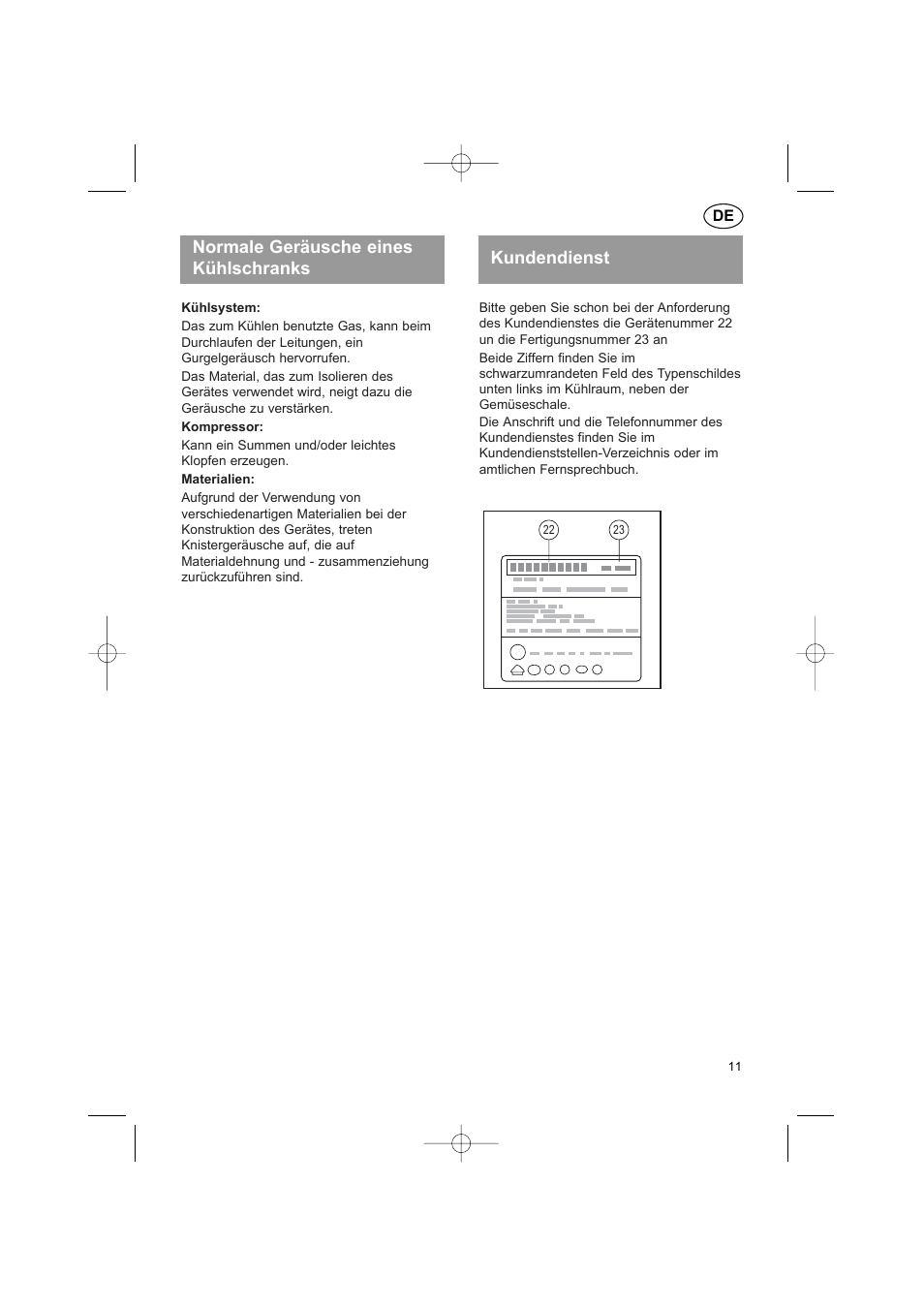 Normale geräusche eines kühlschranks kundendienst | Bosch KGS37340 User Manual | Page 13 / 76