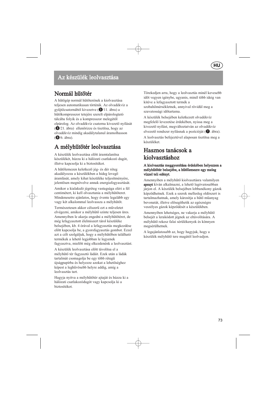 Nnoorrm mááll hhûûttõõttéérr, Aazz kkéésszzüülléékk lleeoollvvaasszzttáássaa | Bosch KGS37340 User Manual | Page 62 / 76