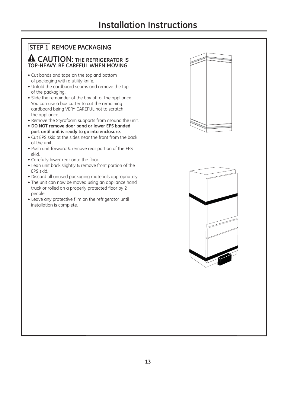 Installation instructions, Caution, Step 1 remove packaging | GE ZIC30GNDII User Manual | Page 13 / 68